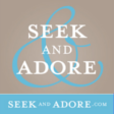Seek and Adore