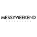 Messy Weekend
