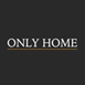 Only Home