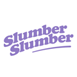 Slumber Slumber