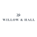 Willow & Hall